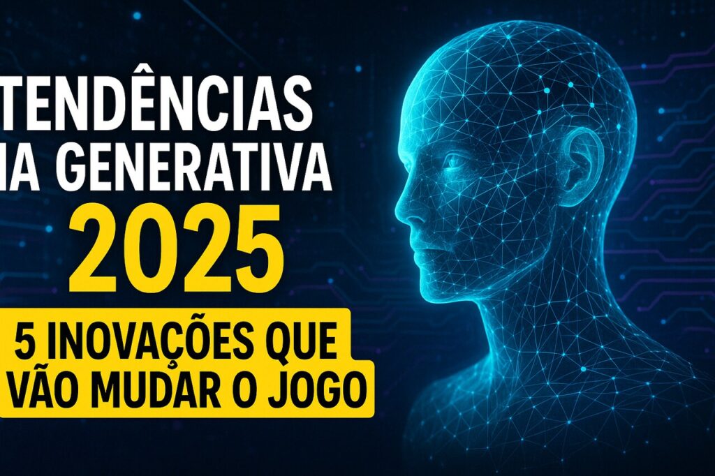 tendências IA generativa 2025